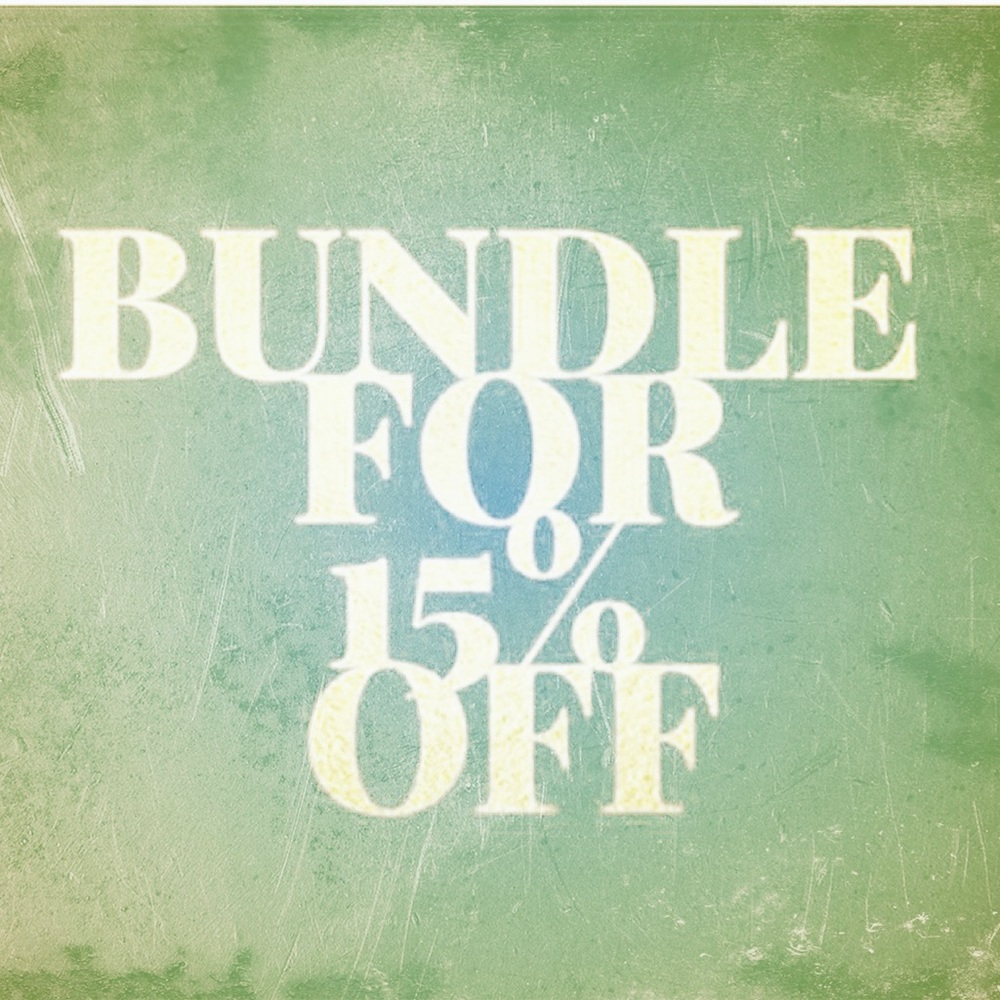 BUNDLE 3 ITEMS OR MORE AND GET AN EXTRA 15% OFF!!